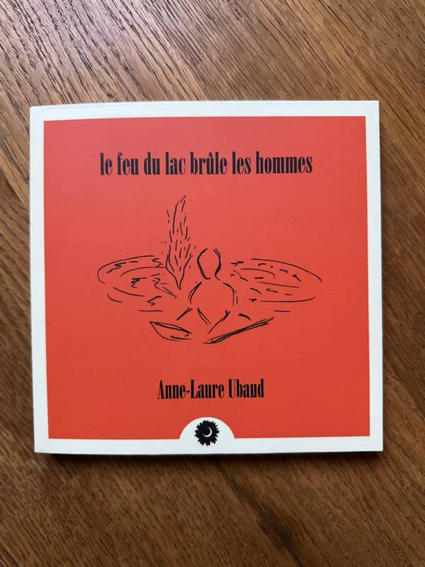 Le feu du lac brûle les hommes