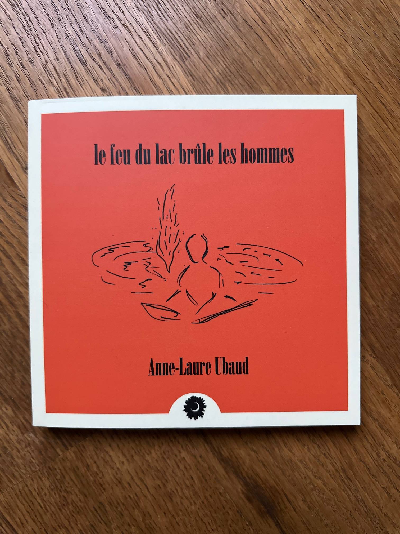 Le feu du lac brûle les hommes