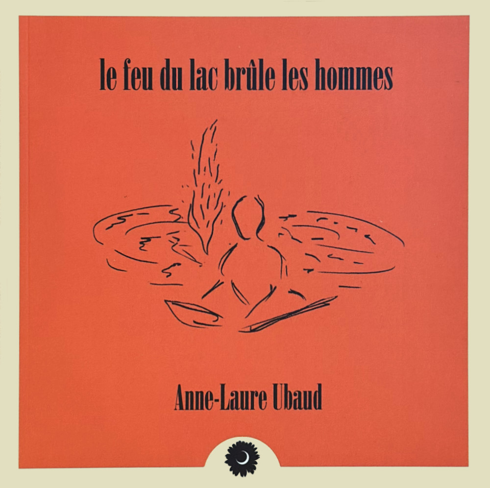 Le feu du lac brûle les hommes