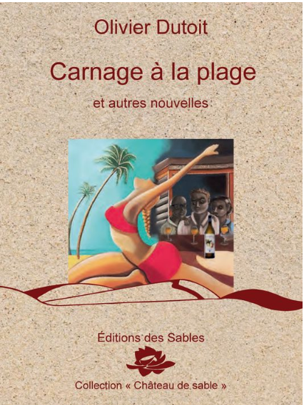 Carnage à la plage, et autres nouvelles