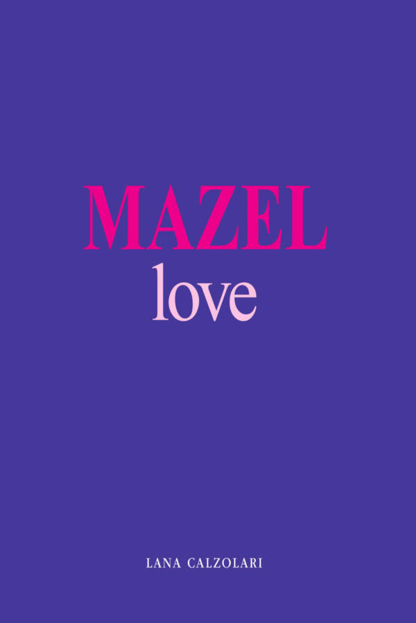 Mazel love