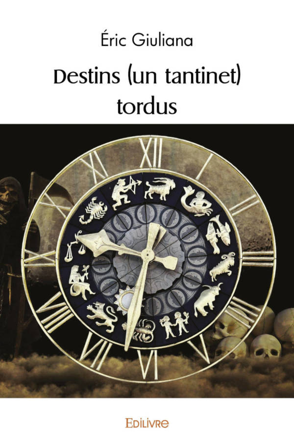 Destins (un tantinet) tordus
