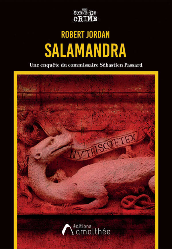 Salamandra, une enquête du commissaire Sébastien Passard