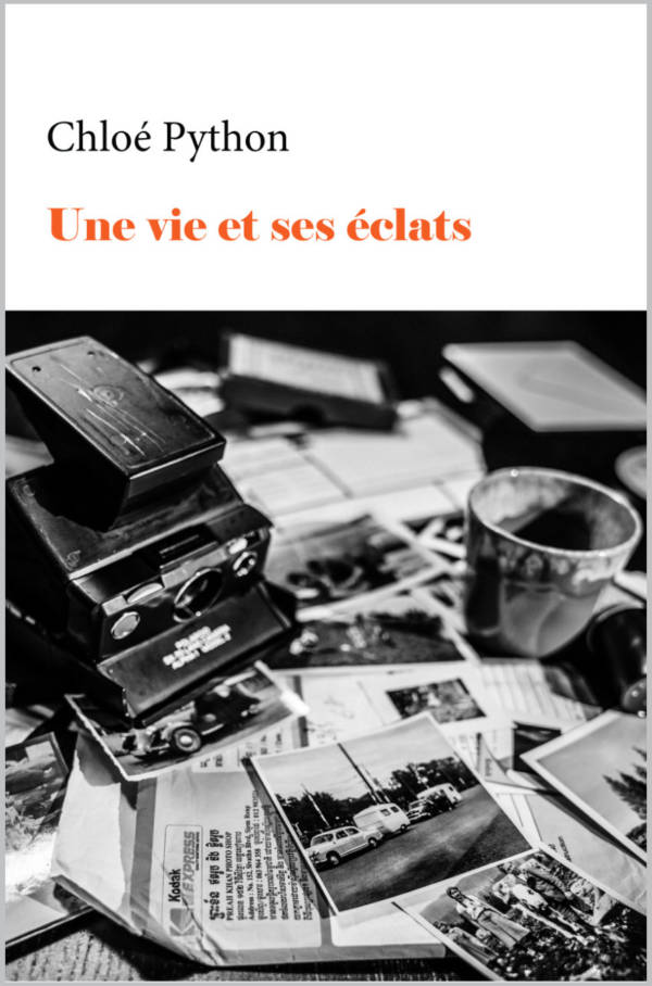 Une vie et ses éclats