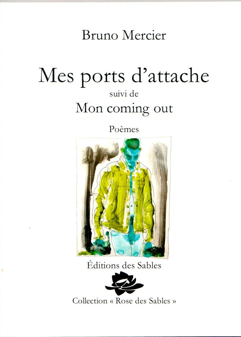 Mes ports d'attache, suivi de Mon coming out